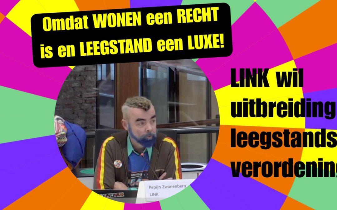 LINK wil uitbreiding leegstandsverordening